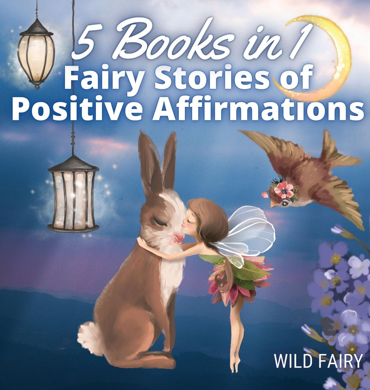 Knjiga Fairy Stories of Positive Affirmations Wild Fairy