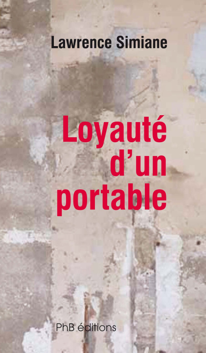 Книга Loyauté d'un portable Lawrence Simiane
