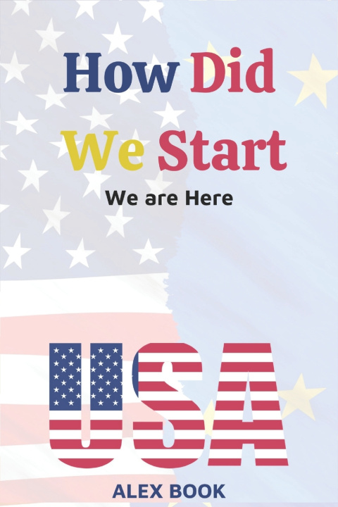 Книга How Did We Start BOOKS ALEX BOOKS
