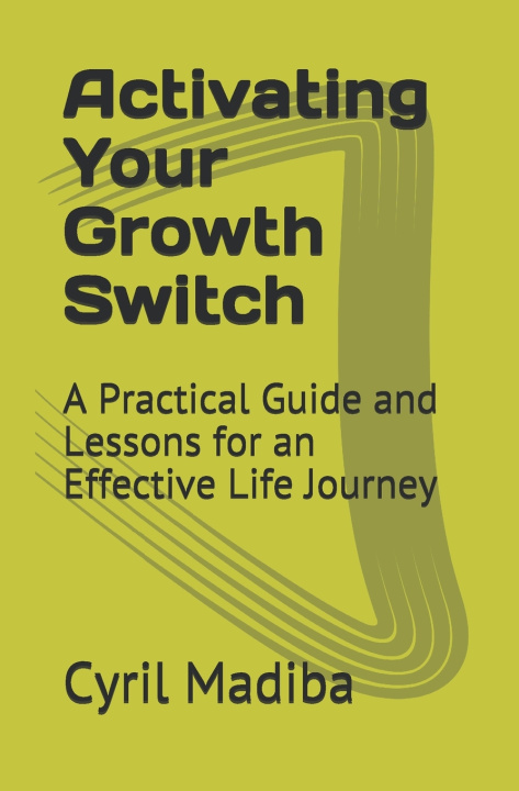 Knjiga Activating Your Growth Switch Madiba Cyril Madiba