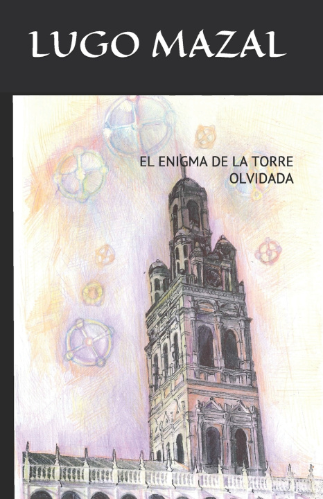 Книга Enigma de la Torre Olvidada MAZAL LUGO MAZAL