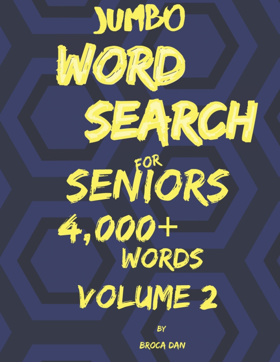 Knjiga Jumbo Wordsearch for Seniors Book Under Cover Publishing Broca Dan Book Under Cover Publishing
