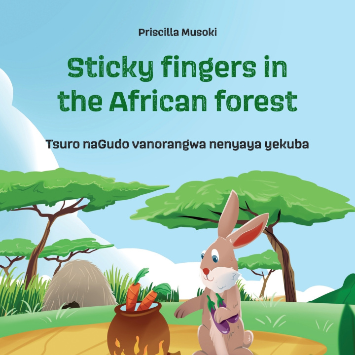 Buch Sticky fingers in the African forest Musoki Priscilla Musoki