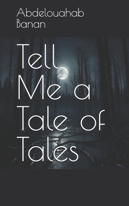 Buch Tell Me a Tale of Tales Banan Abdelouahab Banan
