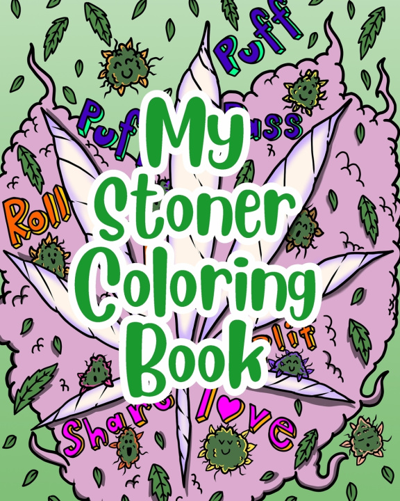 Книга My Stoner Coloring Book Books Joint Jo Books