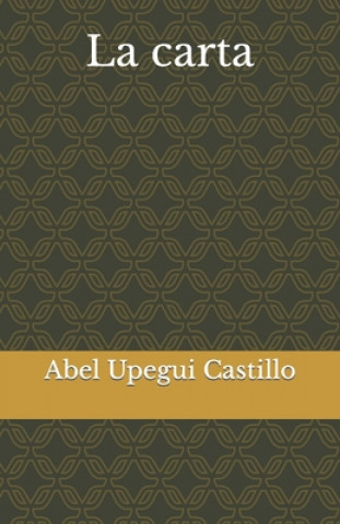 Knjiga carta Upegui Castillo Abel Upegui Castillo