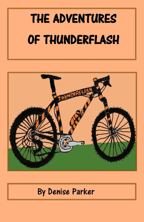 Книга Adventures of Thunderflash Parker Denise Parker