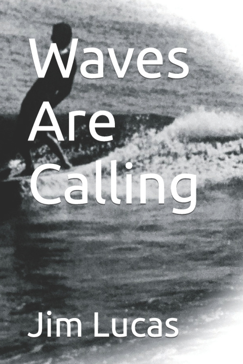 Knjiga Waves Are Calling Lucas Jim Lucas