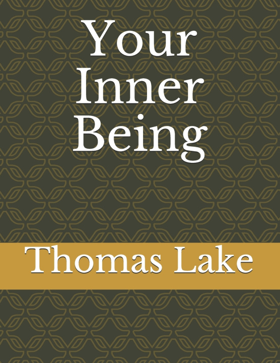 Knjiga Your Inner Being Lake Thomas Vail Lake