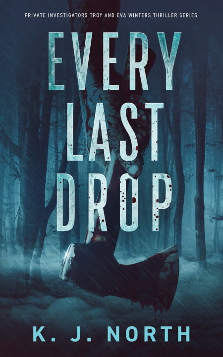 Buch Every Last Drop North K. J. North