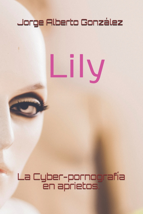 Knjiga Lily Gonzalez Ortiz Jorge Alberto Gonzalez Ortiz
