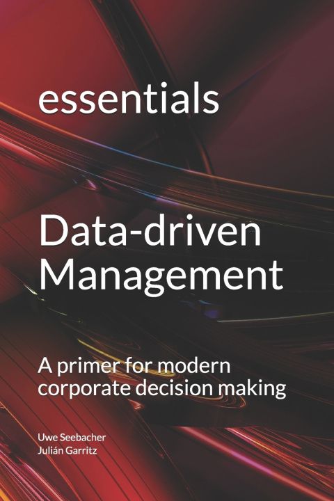 Knjiga Data-driven Management Garritz Julian Garritz