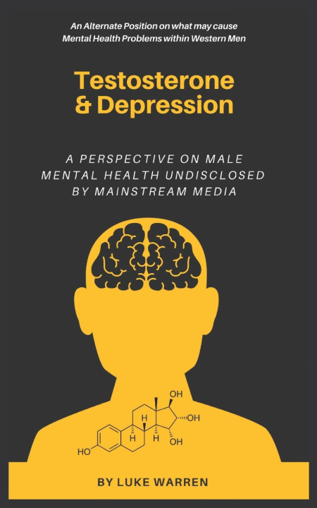 Книга Testosterone and Depression Warren Luke Warren