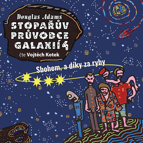 Audio Stopařův průvodce Galaxií 4 Douglas Adams