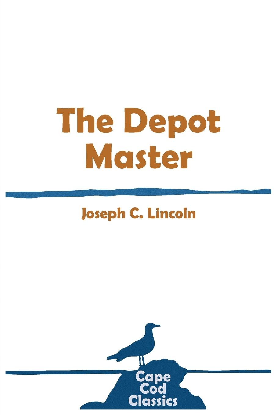 Книга The Depot Master Joseph C. Lincoln