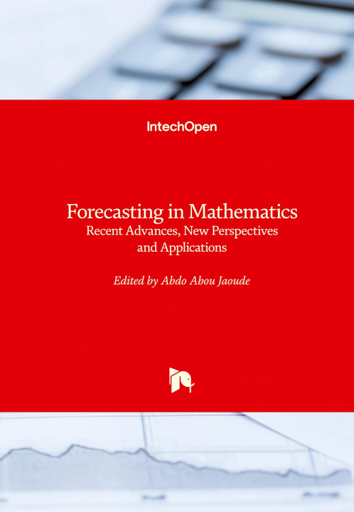 Книга Forecasting in Mathematics Abdo Abou Jaoude