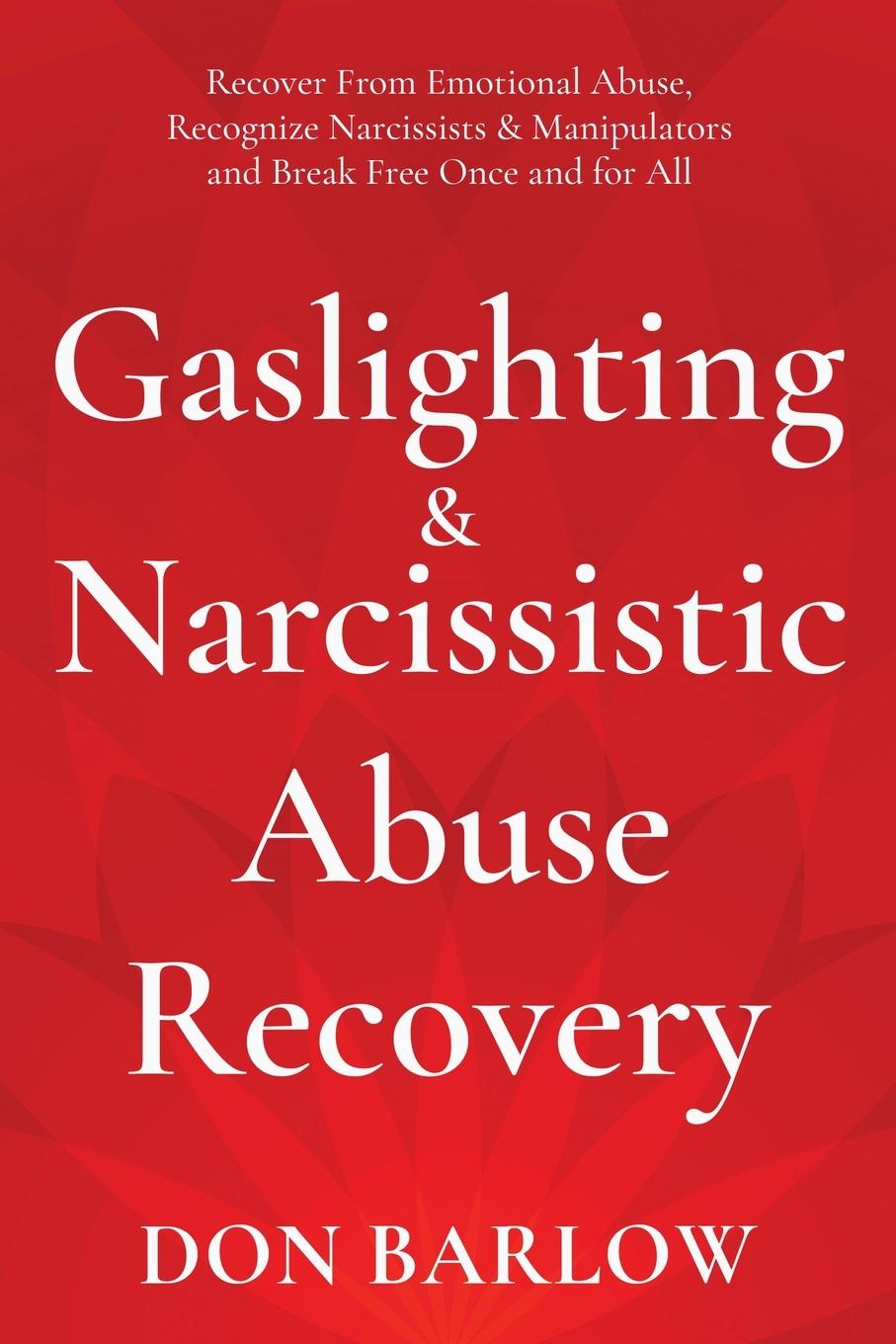 Книга Gaslighting & Narcissistic Abuse Recovery 