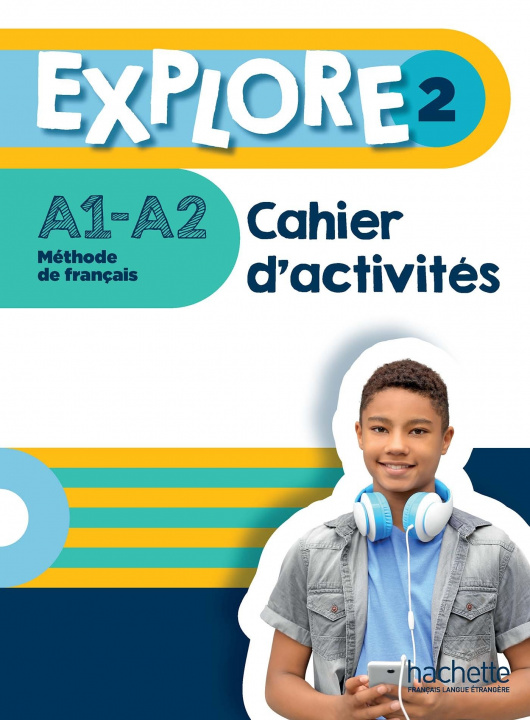 Knjiga Explore 2 - Cahier d'activités (A1-A2) Fabienne Gallon