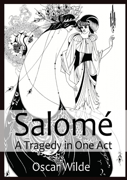 Книга Salomé A Tragedy in One Act Oscar Wilde
