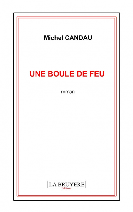 Knjiga UNE BOULE DE FEU CANDAU