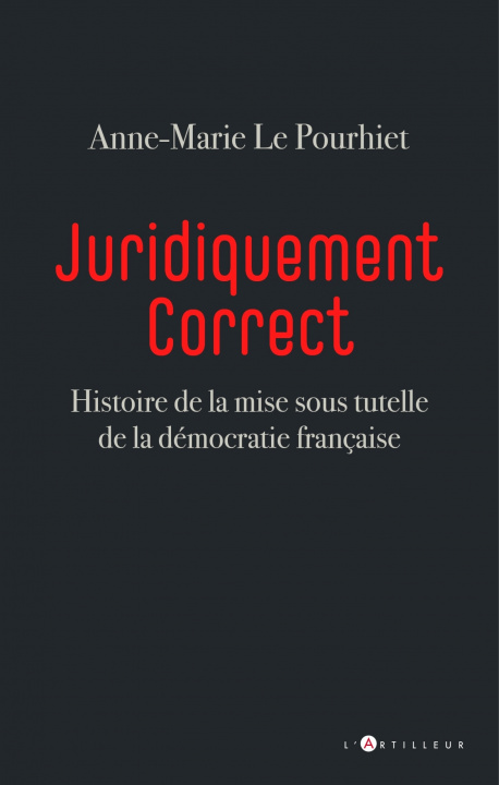 Kniha Juridiquement correct Anne-Marie Le Pourhiet