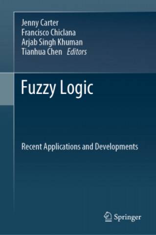 Kniha Fuzzy Logic Tianhua Chen
