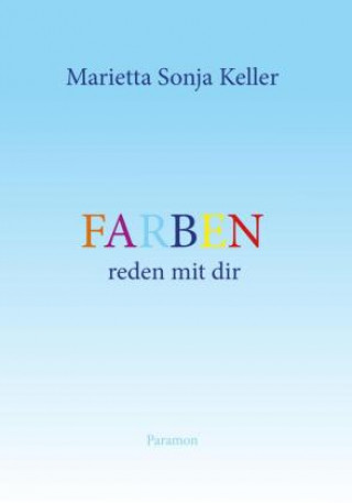 Buch Farben reden mit dir Marietta Sonja Keller