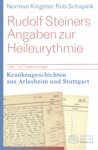 Kniha Rudolf Steiners Angaben zur Heileurythmie Rob Schapink