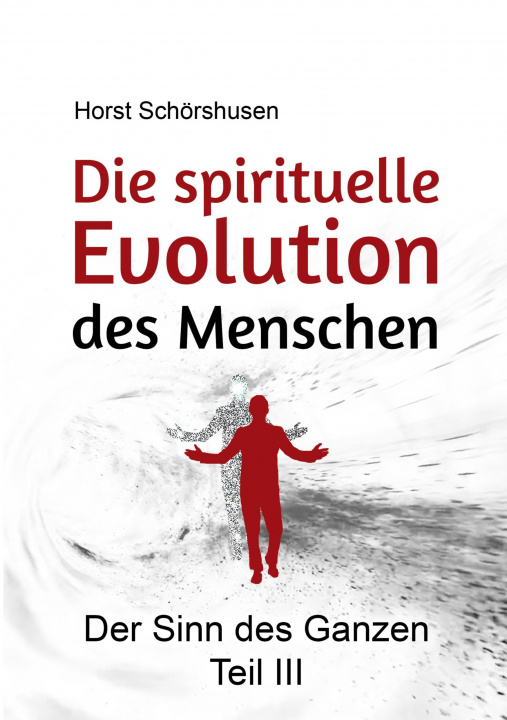 Книга Die spirituelle Evolution des Menschen 