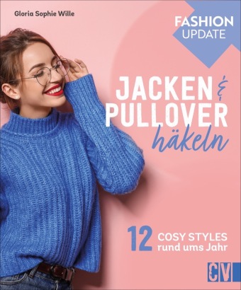 Kniha Fashion Update: Jacken & Pullover häkeln Karen Lühning