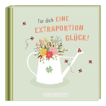 Книга Für dich eine Extraportion Glück! GRAFIK WERKSTATT Das Original