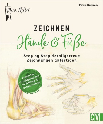 Kniha Mein Atelier Zeichnen Hände & Füße Britta Sopp