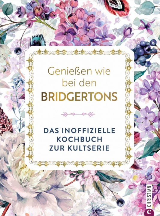 Kniha Genießen wie bei den Bridgertons Arina Meschanova