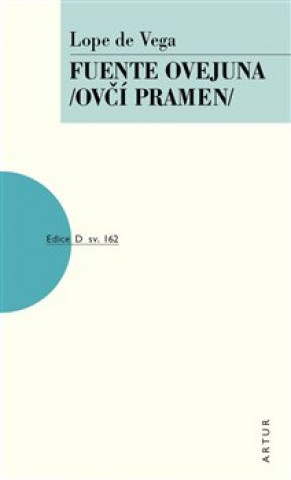 Knjiga Fuente Ovejuna/Ovčí Pramen/ De Vega Lope