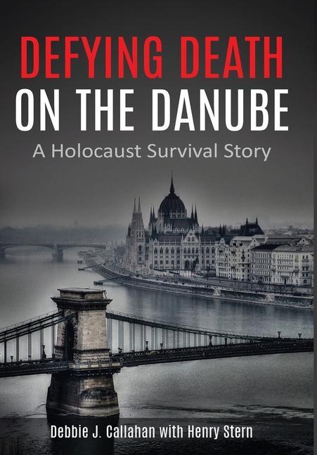 Kniha Defying Death on the Danube Henry Stern