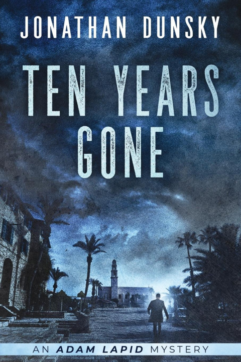 Knjiga Ten Years Gone Jonathan Dunsky