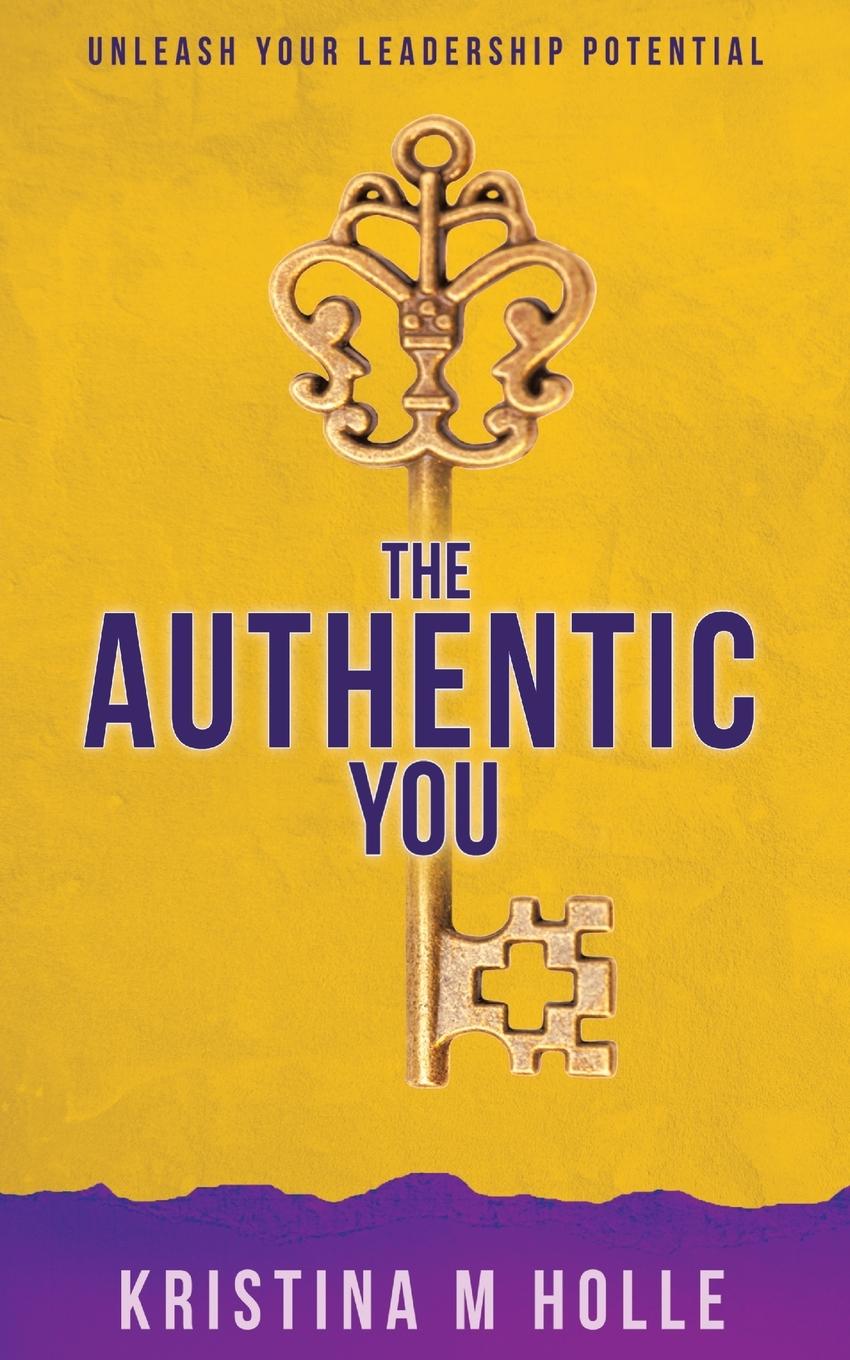 Книга Authentic You Kristina M. Holle
