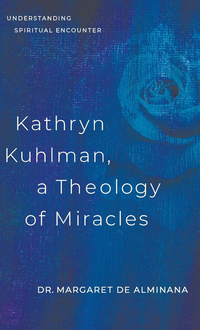 Książka Kathryn Kuhlman, A Theology of Miracles 