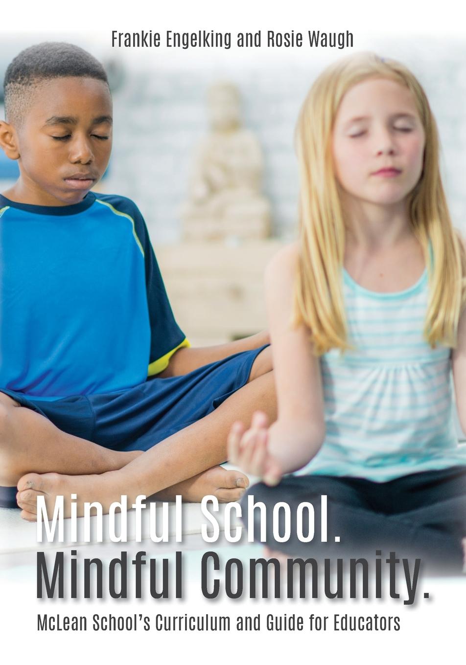 Carte Mindful School. Mindful Community. Rosie Waugh