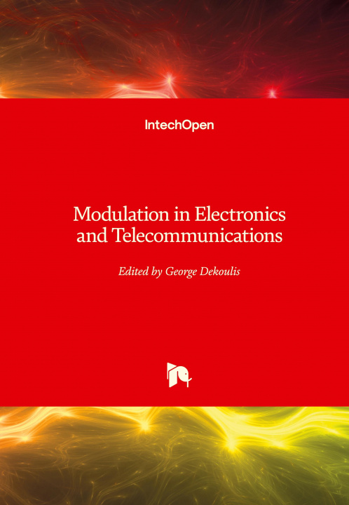 Boek Modulation in Electronics and Telecommunications George Dekoulis