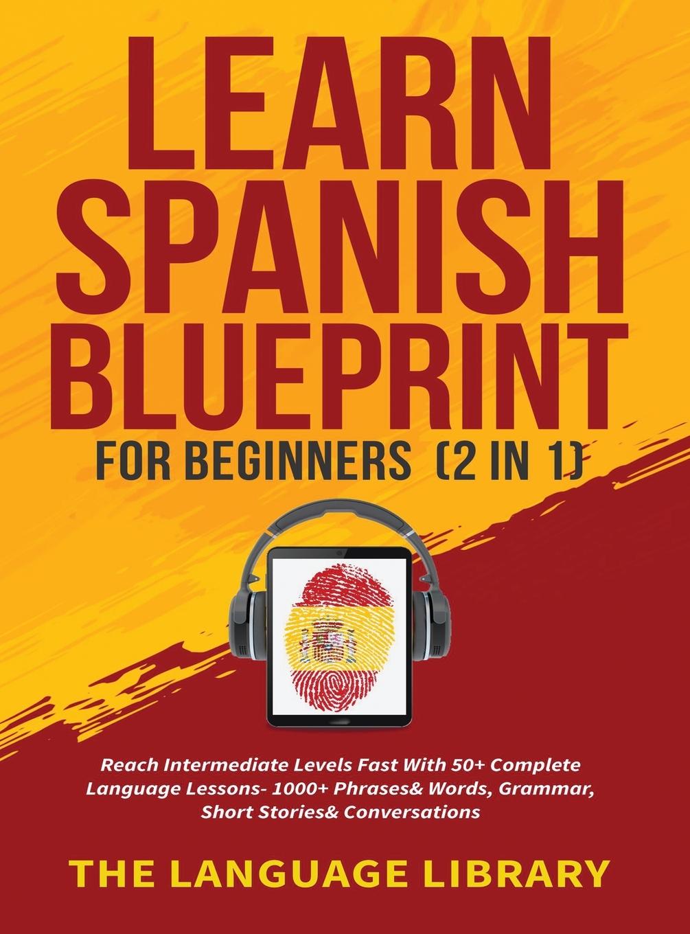 Kniha Learn Spanish Blueprint For Beginners (2 in 1) 