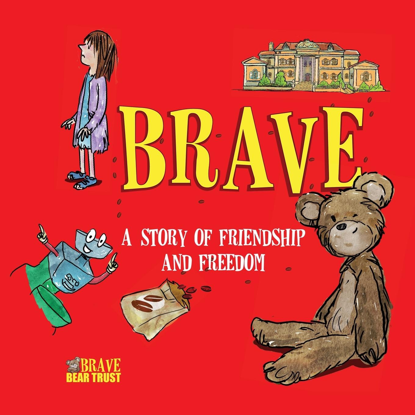 Knjiga Brave Brave Bear Trust