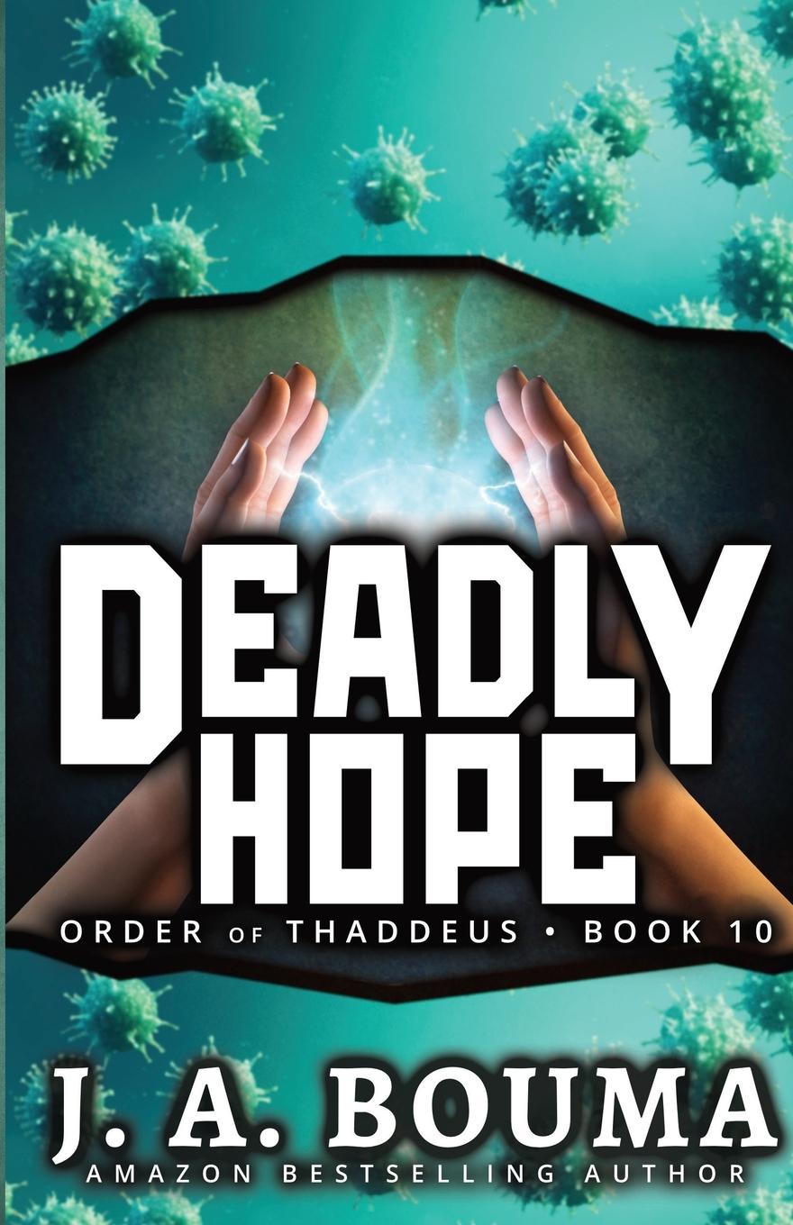 Kniha Deadly Hope J. a. Bouma