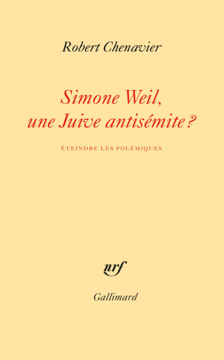 Knjiga Simone Weil, une Juive antisémite ? CHENAVIER