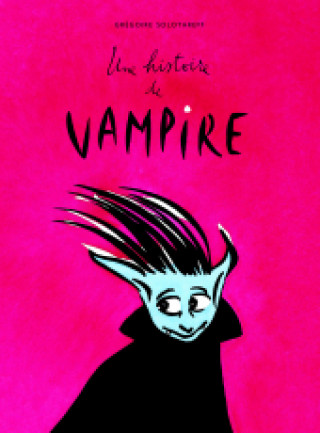Книга Une histoire de vampire Solotareff gregoire