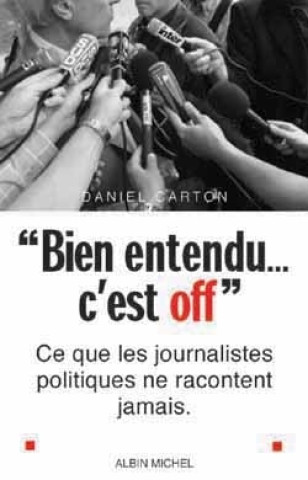 Knjiga « Bien entendu... c'est off » Daniel Carton