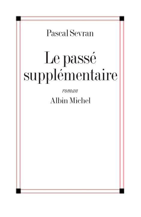 Boek Le Passé supplémentaire Pascal Sevran