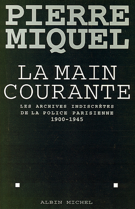 Knjiga La Main courante Pierre Miquel