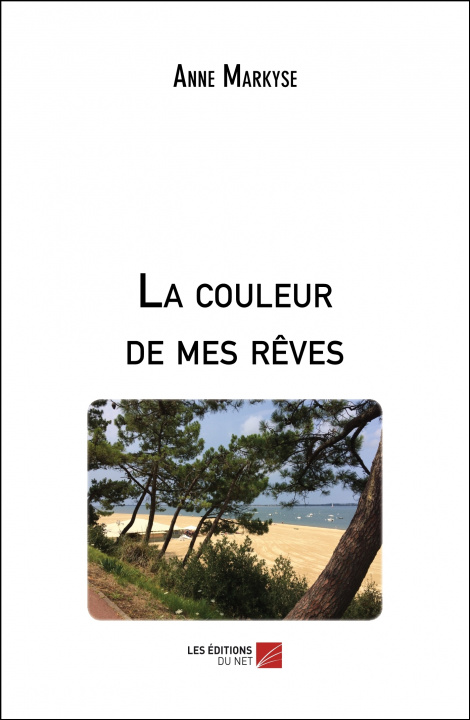 Книга La couleur de mes rêves Markyse