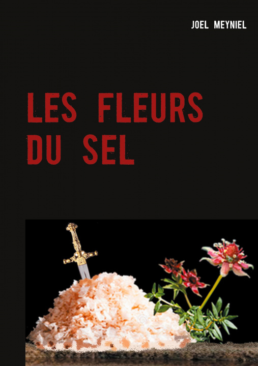 Knjiga Les Fleurs Du Sel 